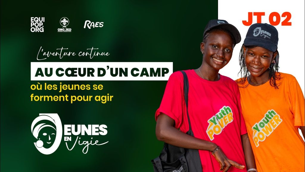 Immersion au coeur du camp - JT 2 - Jeunes en Vigie 2 (25SANIC203)